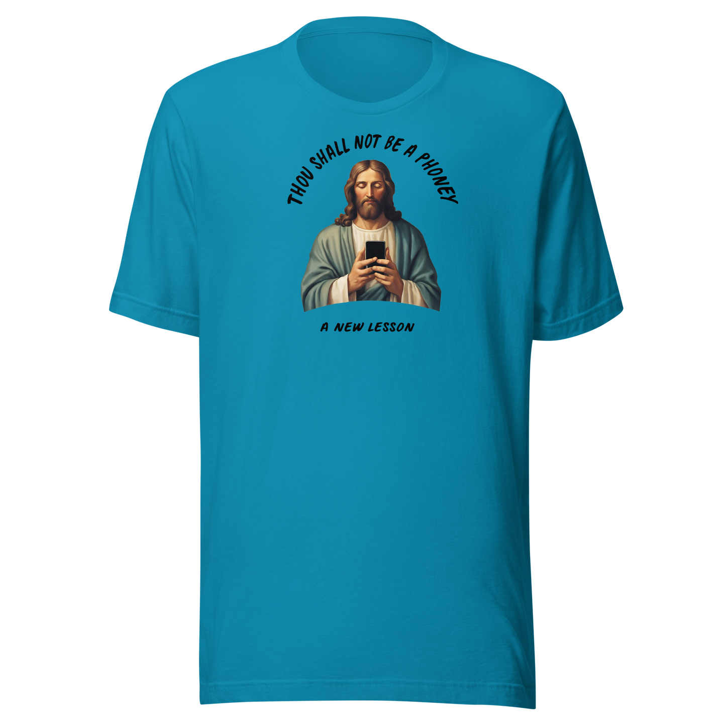 Thou Shall Not Be A Phoney - A New Lesson Unisex t-shirt