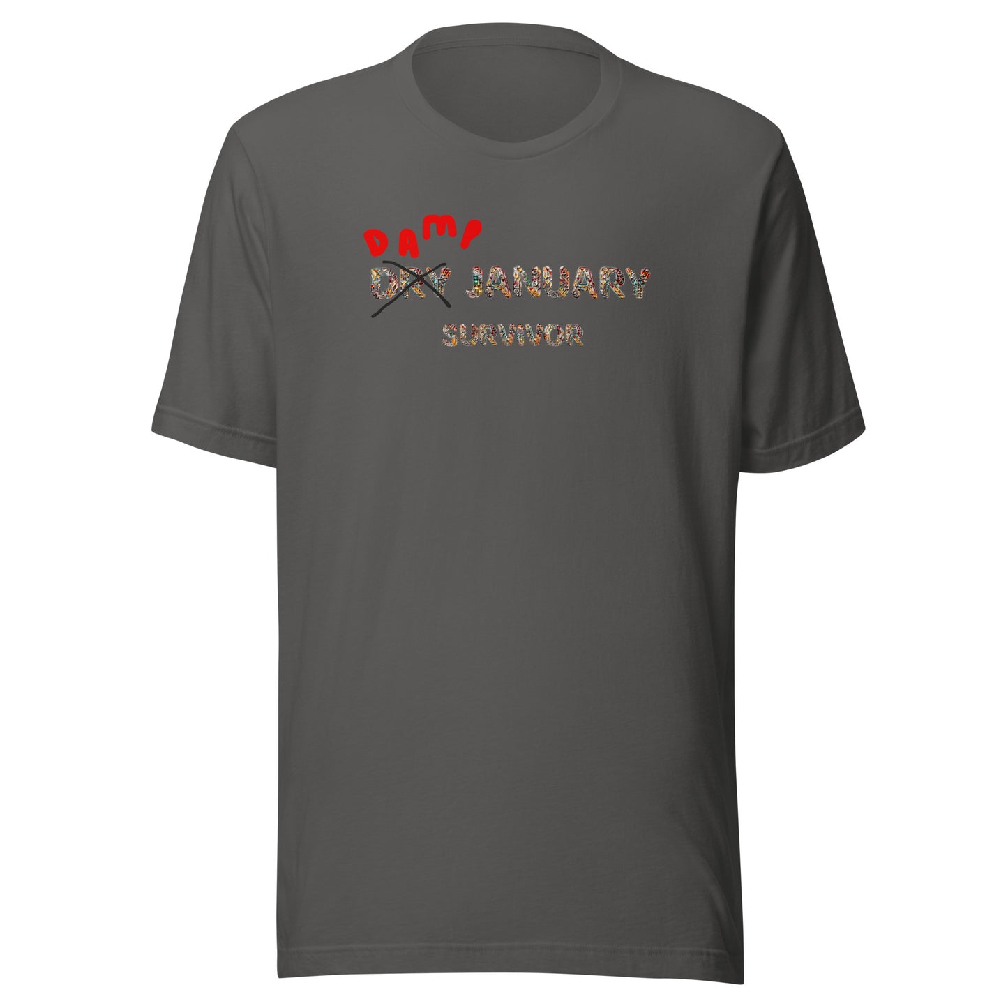 Damp January Survivor Unisex t-shirt