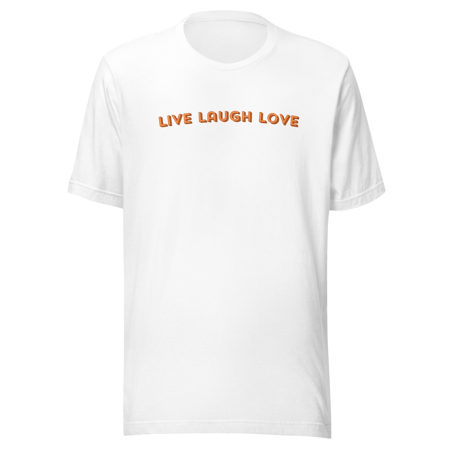 Live Laugh Love Unisex t-shirt